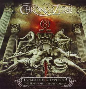 Album Chronos Zero: A Prelude Into Emptiness The Tears Path : Chapter Alpha