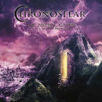 Album Chronosfear: The Astral Gates Pt. 1 – A Secret Revealed