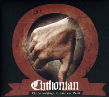 Album Chthonian: The Preachings Of Hate Are Lord