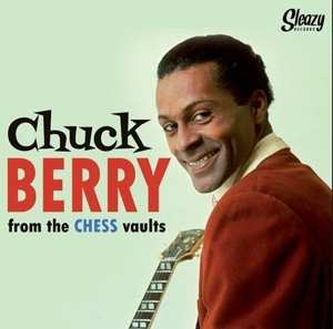 Album Chuck Berry: Chuck Berry From The Chess Vaults