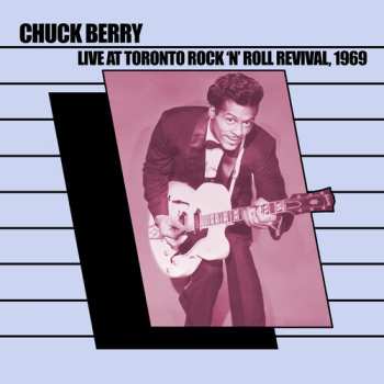 CD Chuck Berry: Live At Toronto Rock 'n' Roll Revival 1969
