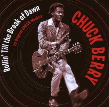 Album Chuck Berry: Rollin´ Till The Break Of Dawn