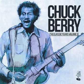 Album Chuck Berry: The Classic Years, Vol. 3