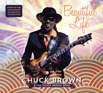 Chuck Brown: Beautiful Life