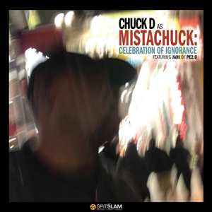 LP Chuck D: Celebration Of Ignorance 507959