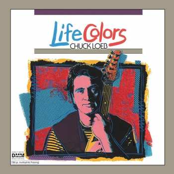 2LP Chuck Loeb: Life Colors 79762