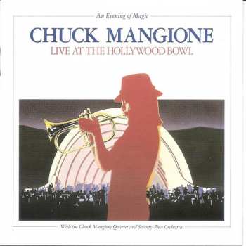 2CD Chuck Mangione: Live At The Hollywood Bowl (An Evening Of Magic) 469228