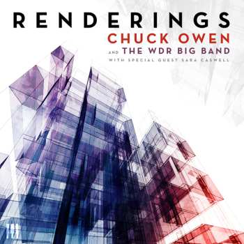 Album Chuck Owen & Wdr Big Band: Renderings