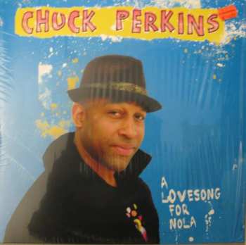 Album Chuck Perkins: A Lovesong For Nola