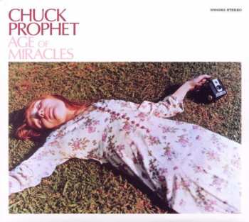 Album Chuck Prophet: Age Of Miracles