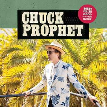 Album Chuck Prophet: Bobby Fuller Died For Your Sins