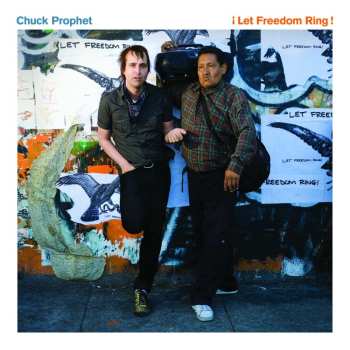 CD Chuck Prophet: ¡Let Freedom Ring! 490256