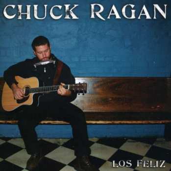 Album Chuck Ragan: Los Feliz