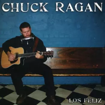 Chuck Ragan: Los Feliz