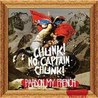 Album Chunk! No, Captain Chunk!: Pardon My French