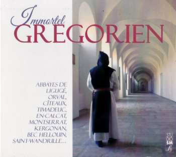 Album Chœur Des Moines De L'Abbaye De Ligugé: Immortel Grégorien