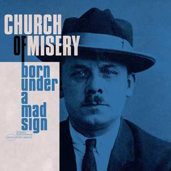 2LP Church Of Misery: Born Under A Mad Sign LTD | CLR 450430