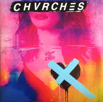 LP Chvrches: Love Is Dead CLR 76108