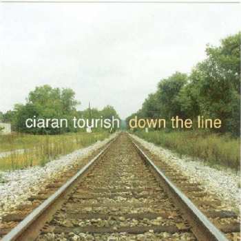 Album Ciaran Tourish: Down The Line