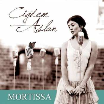 Album Cigdem Aslan: Mortissa