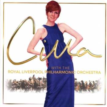 CD Cilla Black: Cilla Black With The Royal Liverpool Philharmonic Orchestra 49966
