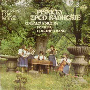 Album Cimbálová Muzika Vonička: Písničky Zpod Radhoště = Folk Songs From Moravian Vallachia