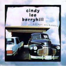 Album Cindy Lee Berryhill: Garage Orchestra
