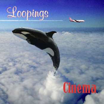 Album Cinema: Loopings