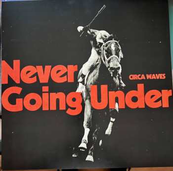 Album Circa Waves: Never Going Under