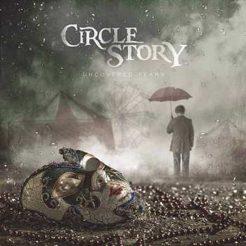Album Circle Story: Uncovered Fears