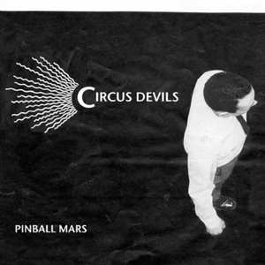 Album Circus Devils: Pinball Mars