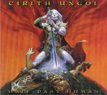 CD Cirith Ungol: Half Past Human LTD | DIGI 238272