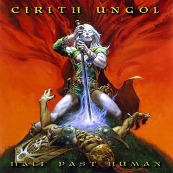 Album Cirith Ungol: Half Past Human