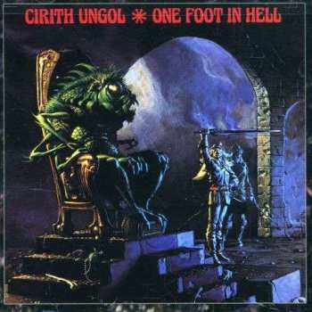 Album Cirith Ungol: One Foot In Hell