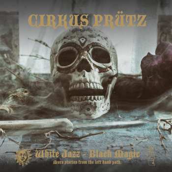 CD Cirkus Prütz: White Jazz - Black Magic 263290