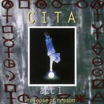 Act 1 - Relapse Of Reason