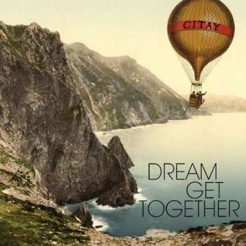 Album Citay: Dream Get Together