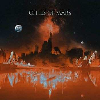 Album Cities of Mars: Cities of Mars