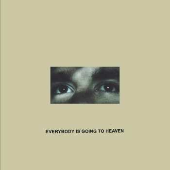 Album CitiZen: Everybody Is Going To Heaven