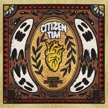 Album Citizen Tim: Protect Your Golden Heart