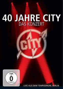 City: 40 Jahre City - Das Konzert (Live Aus Dem Tempodrom, Berlin)