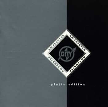 Album City: Am Fenster - Platin Edition
