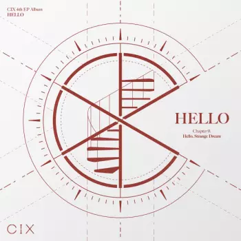 CIX: 'Hello' Chapter Ø. Hello, Strange Dream