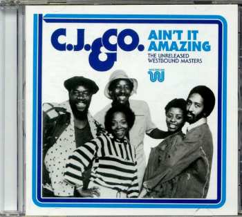 CD C.J. & Co: Ain't It Amazing (The Unreleased Westbound Masters) 104174
