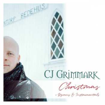 CD Carl Johan Grimmark: Christmas + Hymns & Instrumentals 500517