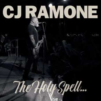 C.J. Ramone: The Holy Spell... 