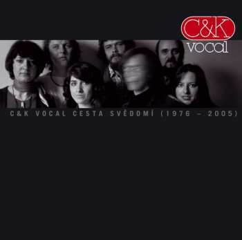 Album C&K Vocal: Cesta Svědomí (1976 – 2005)