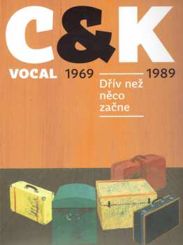 4CD/Box Set C&K Vocal: Dřív Než Něco Začne 1969-1989 10414