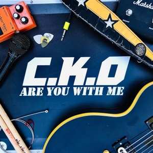 Album C.k.o: Are You With Me