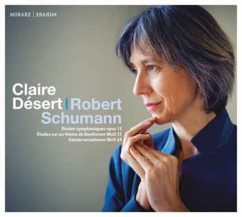 Claire Desert: Symphonische Etüden Op.13